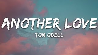 Tom Odell  Another Love Lyrics [upl. by Boyden]