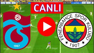 🔴FENERBAHÇE TRABZONSPOR MAÇI CANLI İZLE  eFootball Türkçe Simülasyon [upl. by Ayanaj]