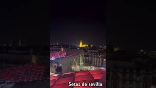 Las setas de sevilla [upl. by Jeunesse]