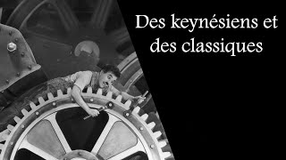 8 Des keynésiens et des classiques [upl. by Wardieu]