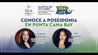 CILA Live CONOCE A POSEIDONIA EN PUNTA CANA BAY [upl. by Betsy]