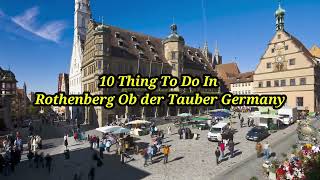 Top 10 Things To Do in Rothenberg Ob Der Tauber Germany [upl. by Arikal]