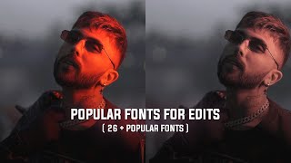 26  Popular Fonts For Editing🔥✨  The Best Fonts To Use In Our Videos  Fonts For Edits  Font Pack [upl. by Aicrop]