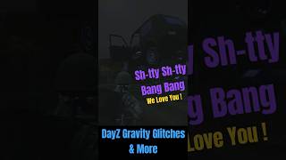 Shtty Shtty Bang Bang We Love You  Hilarious DayZ Car Glitches amp More chittybangbangbang [upl. by Yorick252]