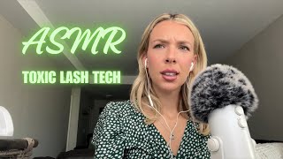 ASMR the lash tech that gets more toxic throughout your appointment ☕️ [upl. by Kilan217]