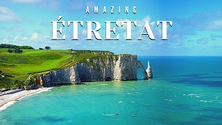 Etretat France  The Best Of Etretat France  Tourism amp Travel Guide Video  Beach Cliffs Normandy [upl. by Aerdnak436]