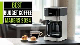 Best Budget Coffee Makers in 2024 [upl. by Beatrice]