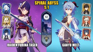 Raiden Furina Taser amp Ganyu Melt  Spiral Abyss 51  Floor 12  Genshin Impact [upl. by Jelena]