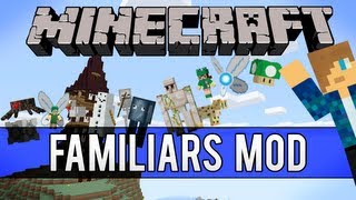 Minecraft Mods  Familiars Mod With Install Guide EP04 [upl. by Sivrat]