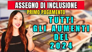 SOLDI IN ARRIVO  AUMENTI 2024  PENSIONE E ASSEGNO UNICO  PRIMO PAGAMENTO ASSEGNO DI INCLUSIONE [upl. by Blondie]