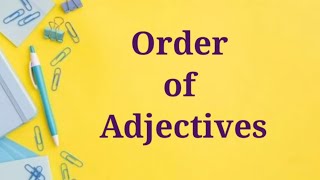 Adjective Order in English  English Grammar Lesson [upl. by Wehtta]