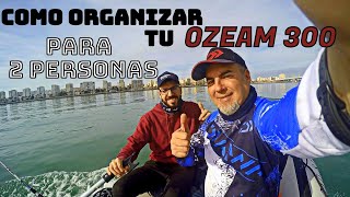 ASÍ NOS ORGANIZAMOS 2 PERSONAS EN LA OZEAM 300 [upl. by Ennairej421]