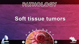 L5 Soft tissue tumors Pathology [upl. by Nakre282]