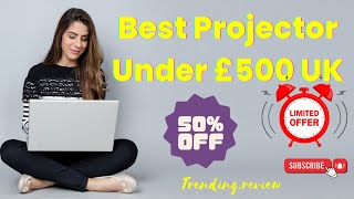 Best projector under £500 uk 2023  Best buy uk [upl. by Ahsenid]