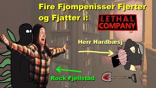 Fire Fjompenisser Fjerter og Fjatter i Lethal Company ft Herr Hardbæsj og quotRock Fjellstadquotfart [upl. by Radborne92]