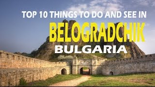 Top Things To Do and See in Belogradchik Bulgaria  Travel Belogradchik  Fortress of Belogradchik [upl. by Benedic]