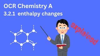 321 enthalpy changes  A Level Chemistry [upl. by Gamages]