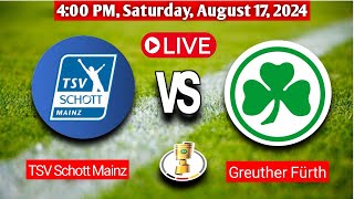 TSV Schott Mainz Vs Greuther Fürth  German Cup Live Match Score Today 2024 [upl. by Orr]