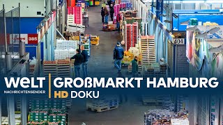 Großmarkt Hamburg Geschäfte in der Nachtschicht  HD Doku [upl. by Terle]