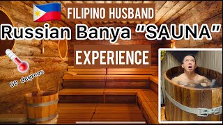 Filipino Husband Experience The quotRUSSIAN BANYAquot Tradition [upl. by Acinoda91]