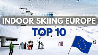 Top 10 Indoor Ski Resorts in Europe [upl. by Anawt]