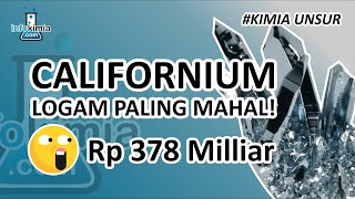 Californium Logam Paling Mahal Di Dunia Melebihi Emas dan Berlian [upl. by Horace]