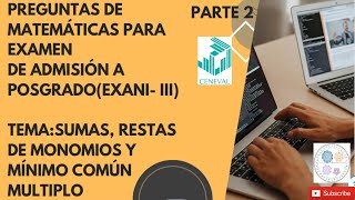 Guía de matemáticas para examen de admisión a posgrado monomios y mínimo común múltiplo [upl. by Nalla]