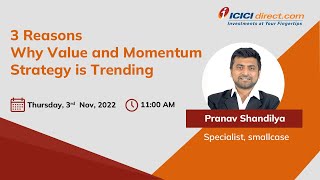 3 Reasons Why Value And Momentum Strategies Are Trending With smallcase  ICICI Direct [upl. by Olcott]