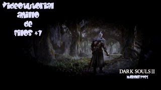 VIDEOTUTORIAL DARK SOULS 2 ANILLO DE FILOS 1 [upl. by Nalyad]