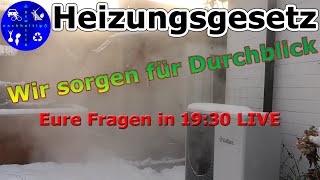 Heizungsgesetz GEG und Förderung BEG  Antworten auf eure Fragen  1930 LIVE [upl. by Ajiak224]