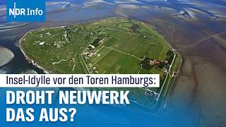 Insel Neuwerk vor dem Aus Hamburg kämpft mit Investitionen gegen Bewohnerschwund  NDR Info [upl. by Fruin773]