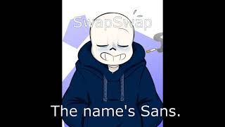 SwapSwap Sans theme The names Sans [upl. by Mikah927]