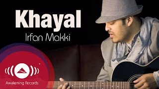 Irfan Makki  Khayal Urdu  Official Lyric Video [upl. by Dicky301]