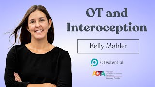 OT and Interoception OT CEU Course with Kelly Mahler [upl. by Edmonda387]