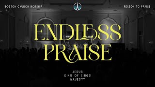 Endless Praise ft Isabella Boaitey  Boston Church Worship [upl. by Parthen]