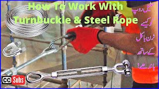 How To Work With Turnbuckle amp Steel Rope [upl. by Jed]