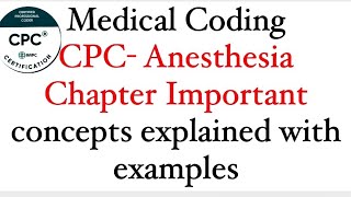 CPC IMPORTANT TOPICS FROM ANESTHESIA WITH EXAMPLES MEDICAL CODING  ANESTHESIA MODIFIERS EXPLAINED [upl. by Liemaj]