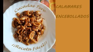 Calamares encebollados ¡¡Receta Fácil [upl. by Follmer664]