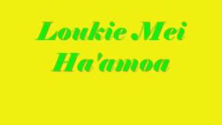 Loukie Mei Haamoa [upl. by Ricardo]