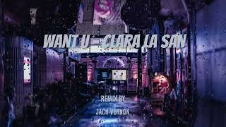 want u  clara La San Remix [upl. by Eniledam549]