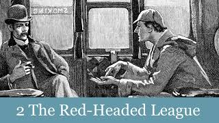 2 The RedHeaded League from The Adventures of Sherlock Holmes 1892 Audiobook [upl. by Mora]