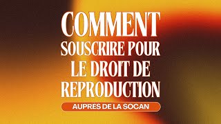 Comment souscrire pour le droit de reproduction auprès de la SOCAN [upl. by Darline]