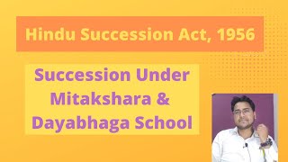 Mitakshara amp Dayabhaga School  Hindu Succession Act 1956 [upl. by Sharline415]