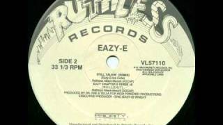 EazyE  Still Talkin Remix [upl. by Latrena]