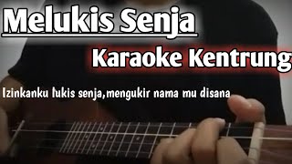 BUDI DOREMI  MELUKIS SENJA KARAOKE  KENTRUNG  IZINKANKU LUKIS SENJA MENYEBUT NAMAMU DISANA [upl. by Amersham]