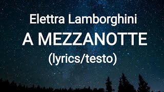 Elettra Lamborghini  A MEZZANOTTE Christmas Song lyricstesto [upl. by Atileda]