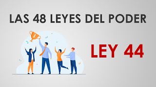 Las 48 leyes del poder  LEY 44 [upl. by Eidnam]