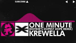 Drumstep  Krewella  One Minute DotEXE Dopest Dope Remix Monstercat Release [upl. by Megan]