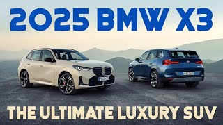 2025 BMW X3 In depth Review [upl. by Sacttler]