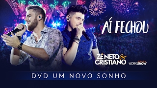 Zé Neto e Cristiano  AÍ FECHOU  DVD Um Novo Sonho [upl. by Ashly]